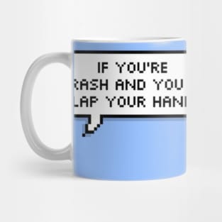 If You're Phan Trash And You Know It Mug